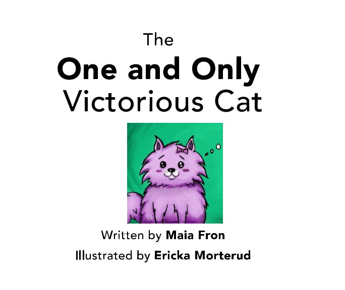 View The One and Only Victorious Cat! by Maia Fron