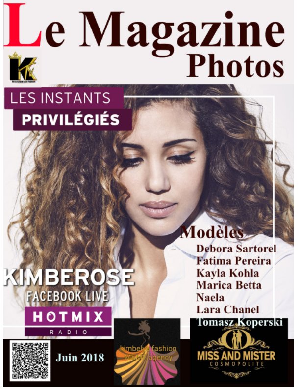 View Le Magazine-Photos de Juin 2018
Avec la Chanteuse Kimberose
et les modèles:Debora Sartorel,Fatima Peirera,Kayla Kohla, by Le Magazine-Photos,DBourgery