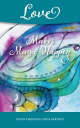 Love Makes Magic Happen book cover