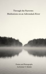 Through the Narrows: Meditations on an Adirondack River by Kristin V. Rehder book cover