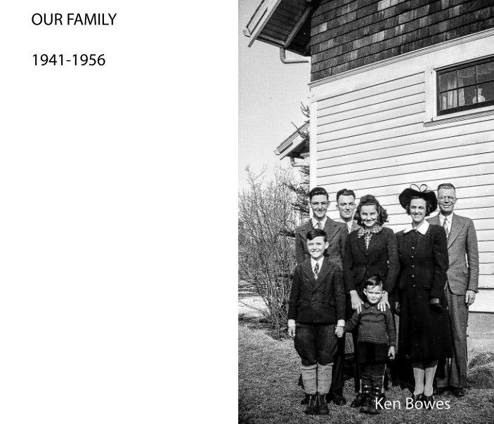 View MY FAMILY 1941-1956 by Ken Bowes