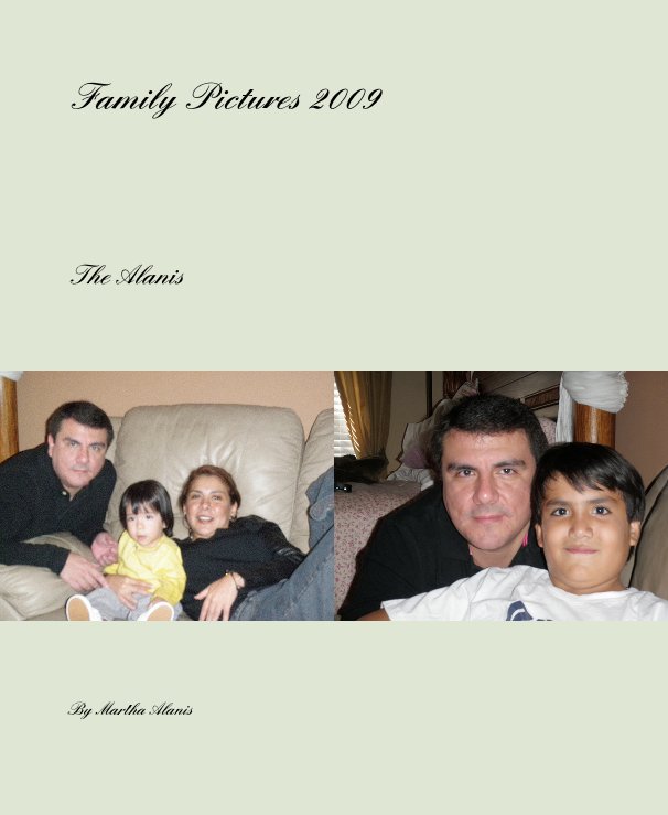 Visualizza Family Pictures 2009 di Martha Alanis