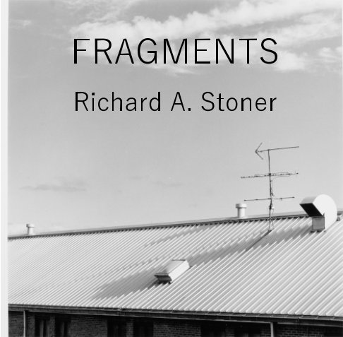 Bekijk Fragments op Richard A. Stoner