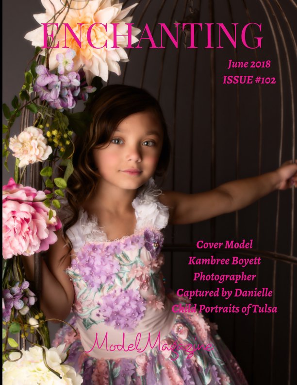 Bekijk Issue #102 Enchanting Model Magazine June  2018 op Elizabeth A. Bonnette