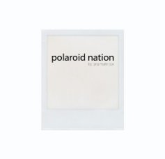 Polaroid Nation book cover