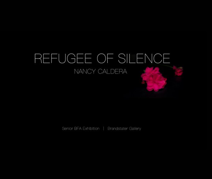View REFUGEE OF SILENCE by Nancy Caldera