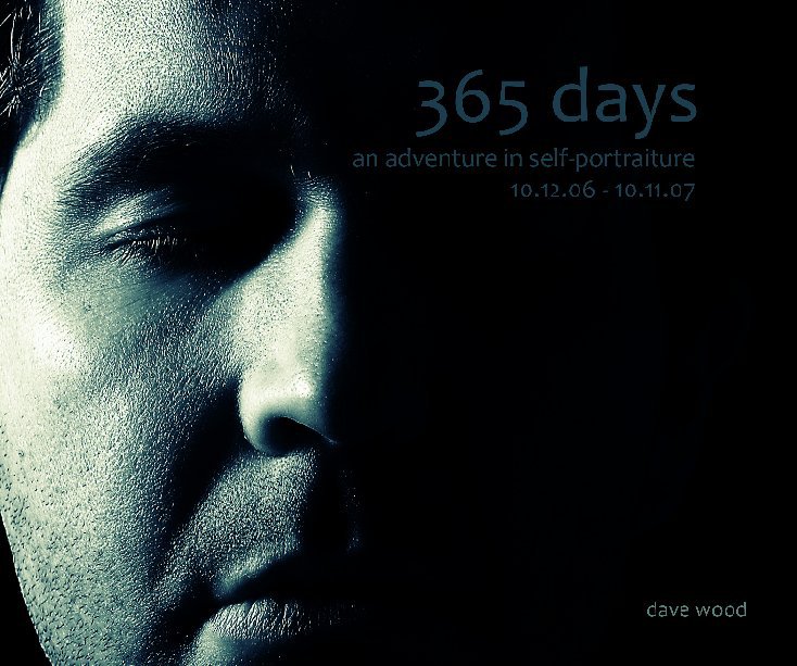 Ver 365 Days: An adventure in self-portraiture por Dave Wood