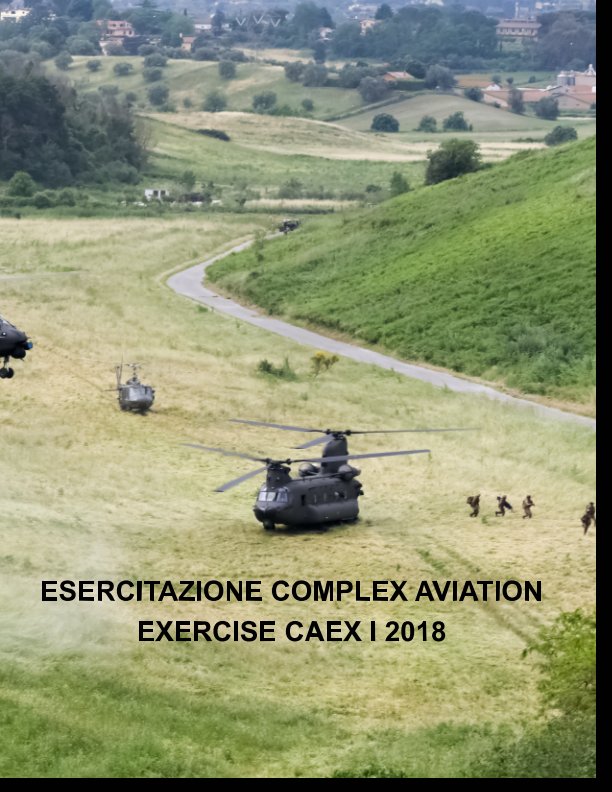 View ESERCITAZIONE COMPLEX AVIATION EXERCISE CAEX I 2018 by Diego Crotti