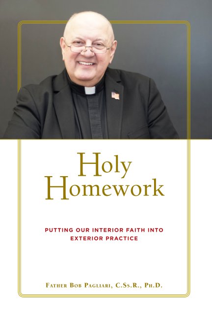 Bekijk Holy Homework.2 op Fr. Bob Pagliari