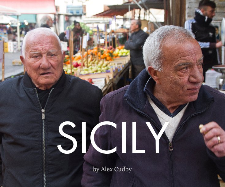 View Sicily by Alex Cudby