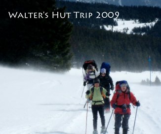 Walter's Hut Trip 2009 book cover