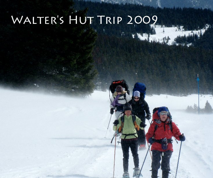 View Walter's Hut Trip 2009 by Kit Fuller