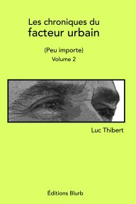 Les chroniques du facteur urbain
Volume 2 book cover