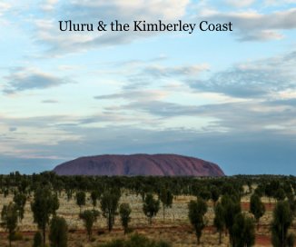 Uluru & the Kimberley Coast book cover