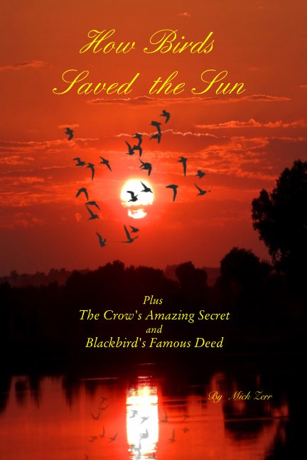 Ver How Birds Saved the Sun por Mick Zerr