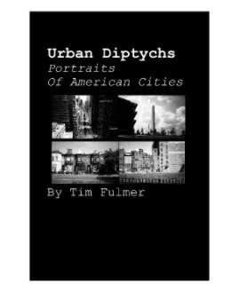 Urban Diptychs: Portraits of American Cities book cover