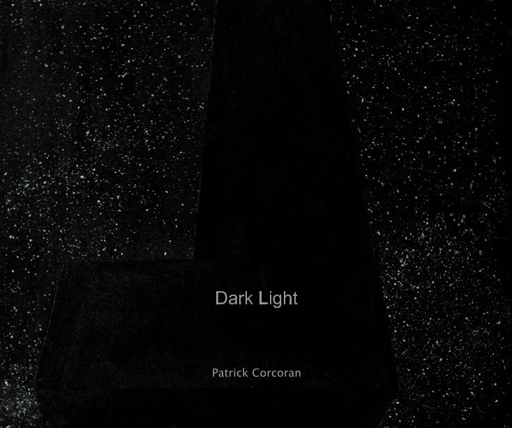 Ver Dark Light por Patrick Corcoran