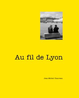 Au fil de Lyon book cover