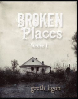 Broken Places volume I book cover