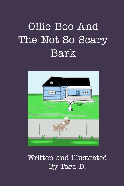 Ver Ollie Boo And The Not So Scary Bark por Tara D
