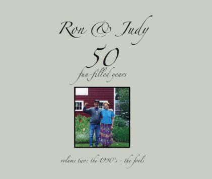 Ron & Judy: 50 fun-filled years, volume 2 book cover