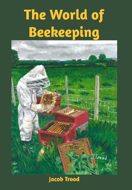 View The World of Beekeeping by Jacob Trood