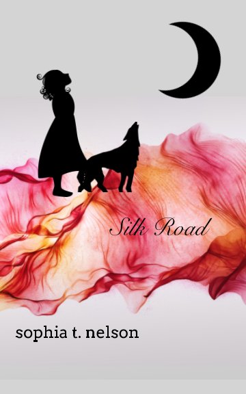 Ver Silk Road por Sophia T. Nelson