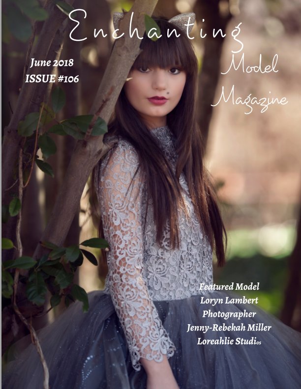 View Issue #106 Enchanting Model Magazine June 2018 by Elizabeth A. Bonnette
