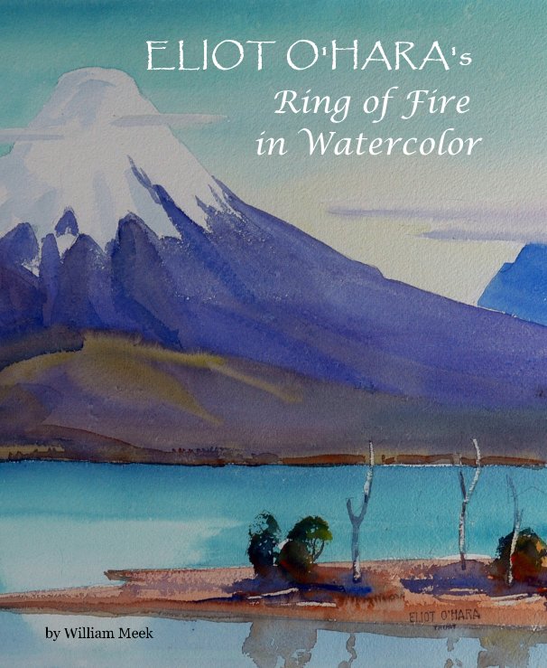 ELIOT O'HARA's Ring of Fire in Watercolor nach William Meek anzeigen