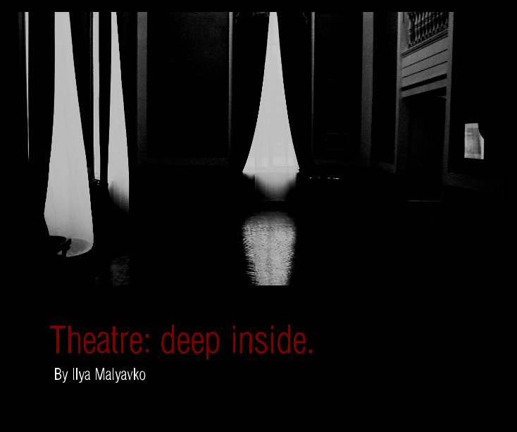 Visualizza Theatre: deep inside. di Ilya Malyavko