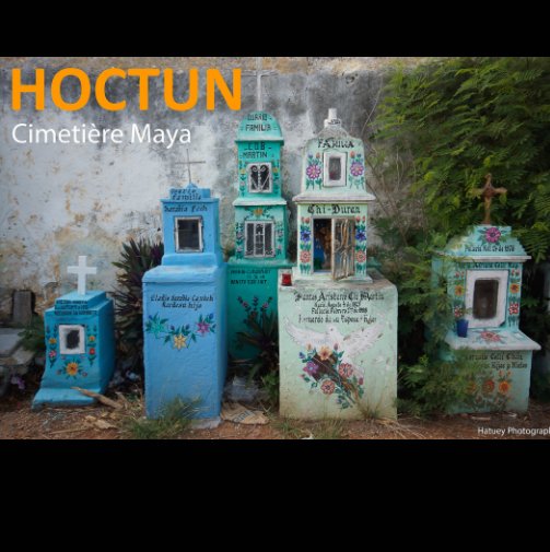 Ver Hoctun, un cimetière maya por Hatuey Photographies
