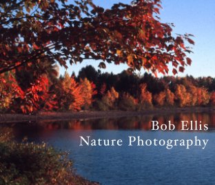 Bob Ellis Nature Photography (hardcover) book cover