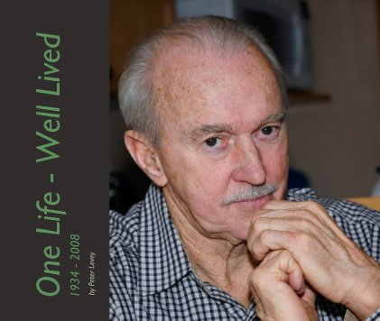 One Life - Well Lived 1934 - 2008 book cover