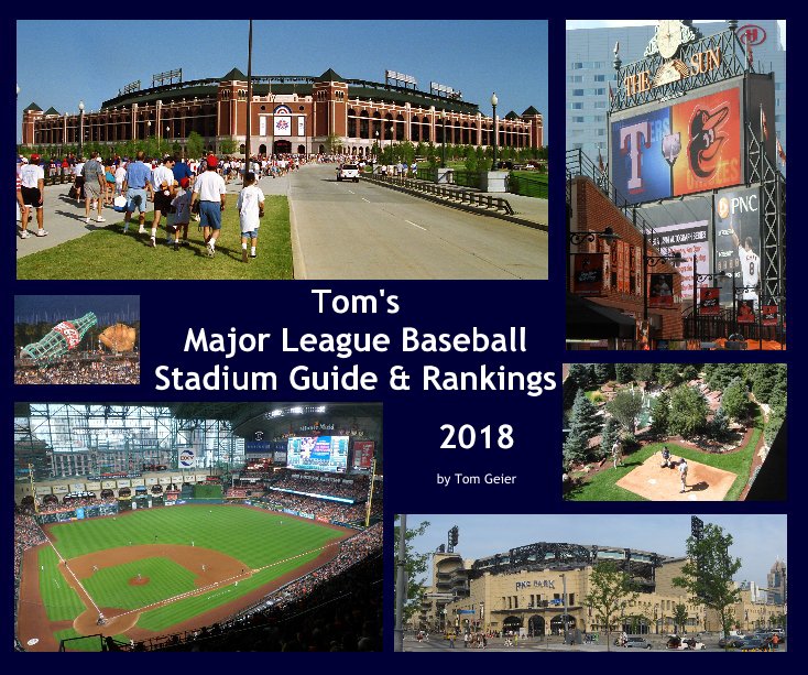 Ver Tom's Major League Baseball Stadium Guide & Rankings 2018 por Tom Geier