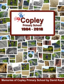 Copley Primary School 1904 - 2018 book cover