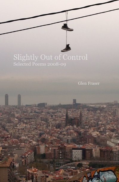 View Slightly Out of Control by Glen Fraser