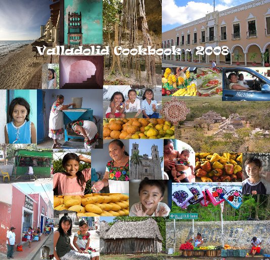 View Valladolid Cookbook ~ 2008 by Christian Missions Team Members