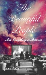 The Beautiful People and Everything in Between book cover