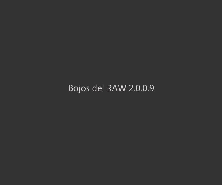 View Bojos del RAW 2.0.0.9 by Bojos del RAW