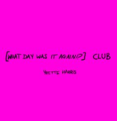 (What Day Was It Again!?) Club book cover