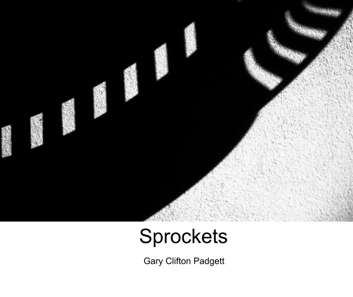 View Sprockets by Gary Clifton Padgett