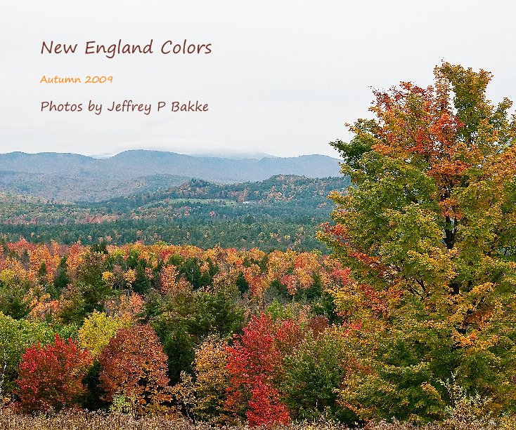 Visualizza New England Colors di Jeffrey P Bakke