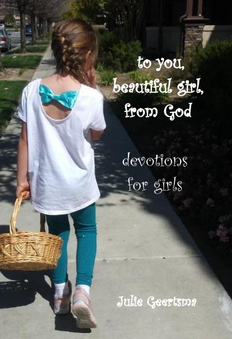 Ver to you, beautiful girl, from God por Julie Geertsma