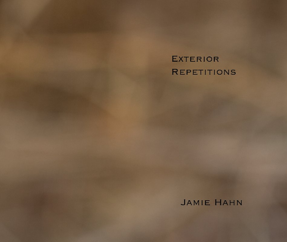 Ver Exterior Repetitions por Jamie Hahn