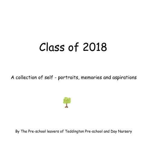 View Class of 2018 by Teddington Preschool