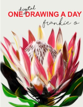 One Digital Drawing a Day. by Frankie O book cover