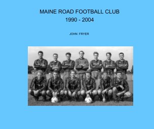 MAINE ROAD   F  C      1990  -  2004 book cover