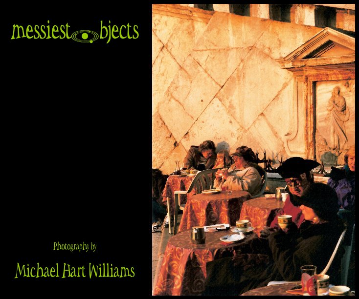 View Messiestobjects by Michael H. Williams