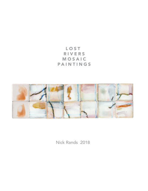 View Lost Rivers Mosaic Paintings by Nick Rands