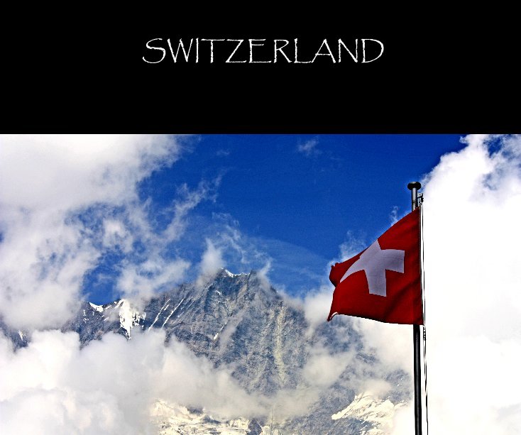 View SWITZERLAND by Jenny Downing